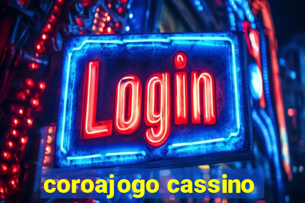 coroajogo cassino